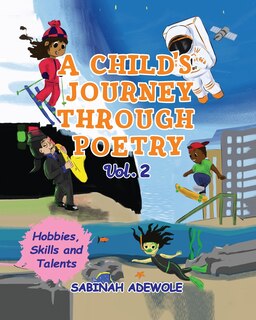 Couverture_A Child's Journey Through Poetry- Volume 2 (hobbies, Skills & Talents )