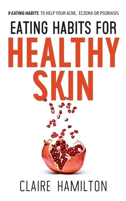 Front cover_Eating Habits for Healthy Skin