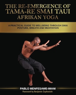 Couverture_The Re-emergence of Tama-re Smai Taui Afrikan Yoga