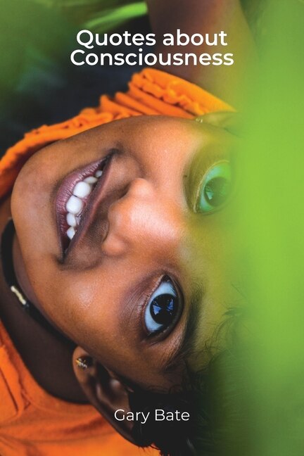 Front cover_Quotes about Consciousness