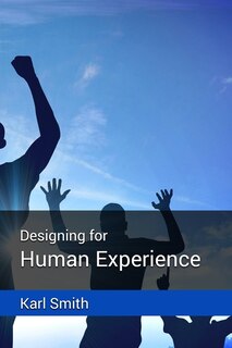Front cover_Designing for Human Experience