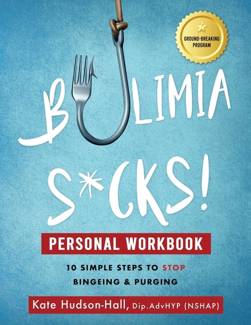 Front cover_Bulimia Sucks! Personal Workbook