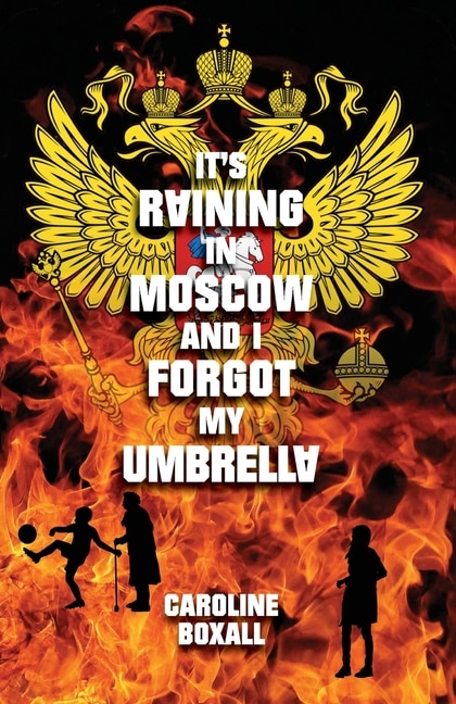 Couverture_It's Raining In Moscow And I Forgot My Umbrella
