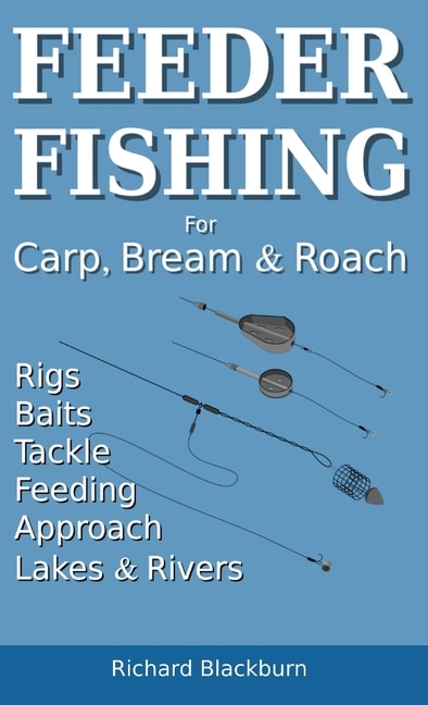 Front cover_Feeder Fishing for Carp Bream and Roach