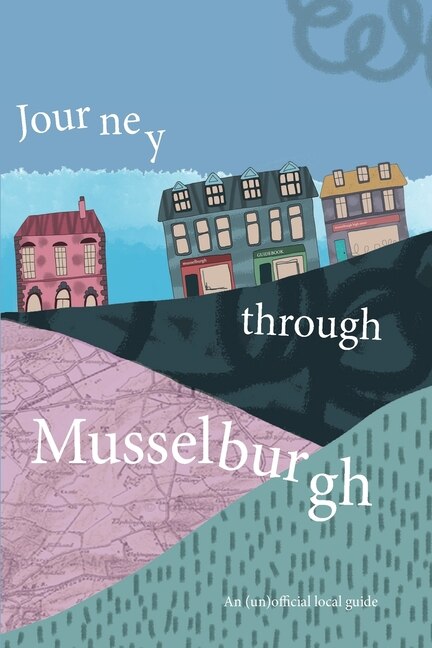 Front cover_Journey Through Musselburgh