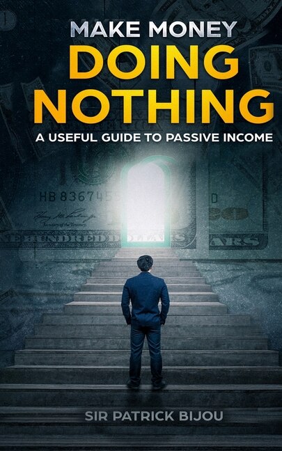 Front cover_Make Money Doing Nothing