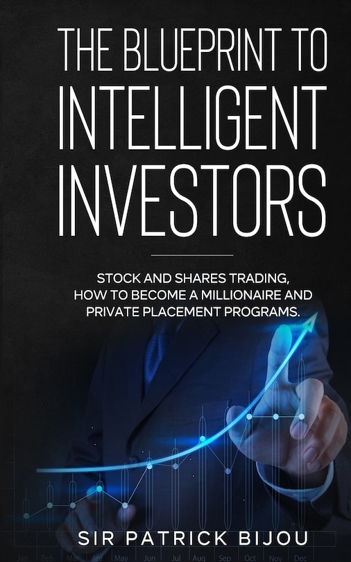 The Blueprint To Intelligent Investors