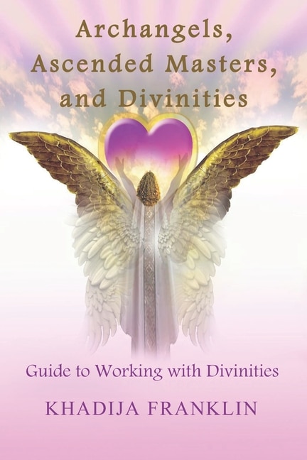 Front cover_Archangels, Ascended Masters, and Divinities