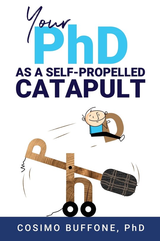 Front cover_Your PhD as a self-propelled CATAPULT