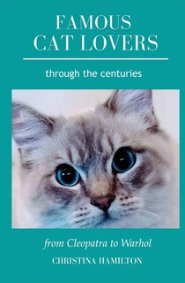 Front cover_Famous Cat Lovers Through the Centuries