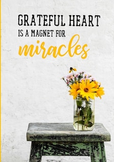 Front cover_Grateful heart is a magnet for miracles