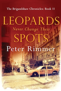 Front cover_Leopards Never Change Their Spots