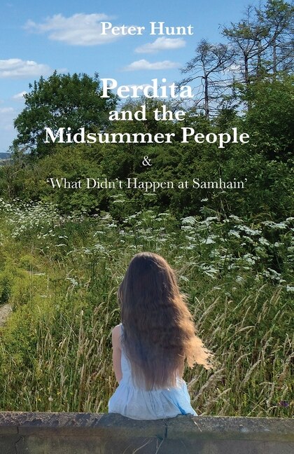 Perdita And The Midsummer People: And What Didn't Happen At Samhain