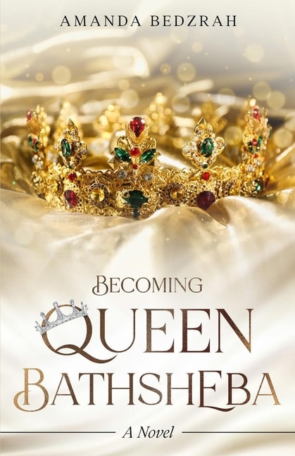 Front cover_Becoming Queen Bathsheba