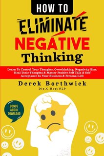 Front cover_How to Eliminate Negative Thinking