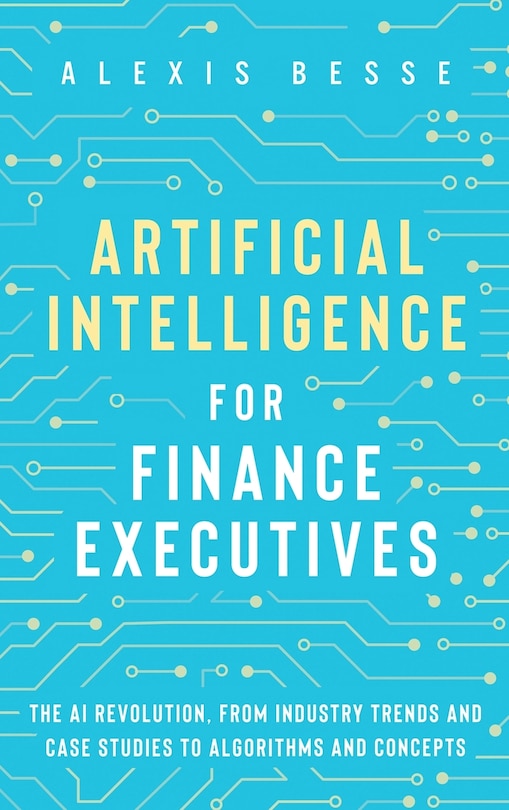 Front cover_Artificial Intelligence for Finance Executives