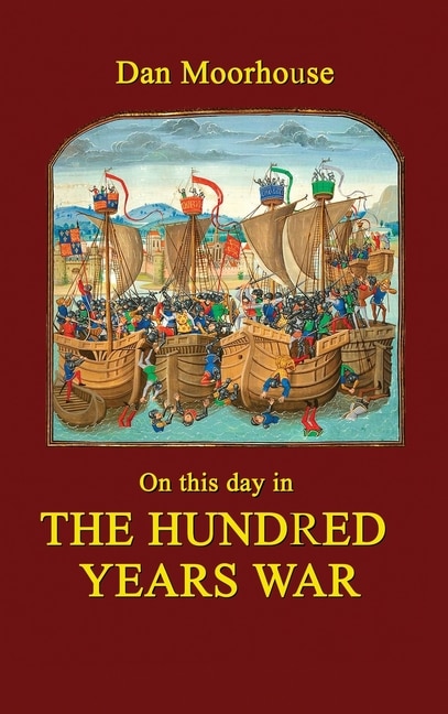 Front cover_On this day in the Hundred Years War