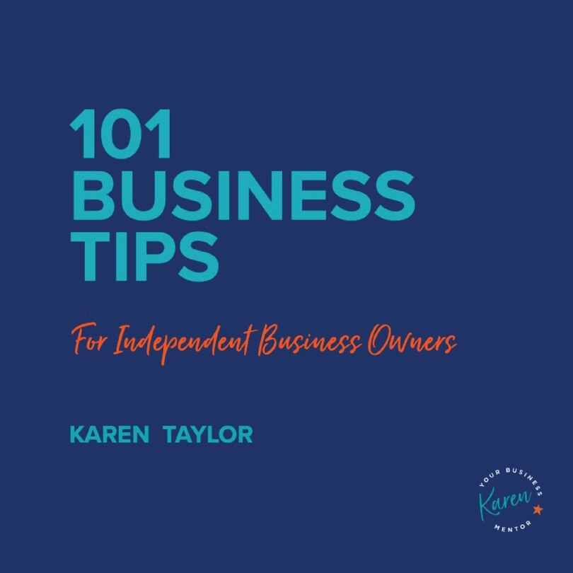 Front cover_101 Business Tips For Independent Business Owners