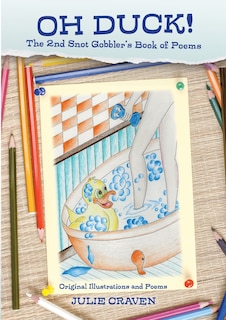 Couverture_OH DUCK, The 2nd Snot Gobblers Book of Poems