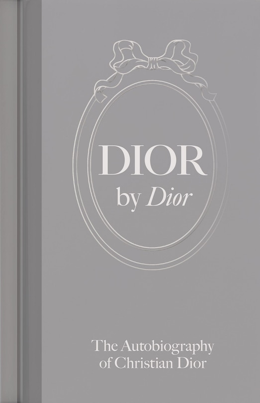 Dior by Dior: The Autobiography of Christian Dior