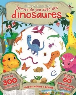 Colle, colorie, joue - Décors de jeu avec des dinosaures - Plus de 300 autocollants