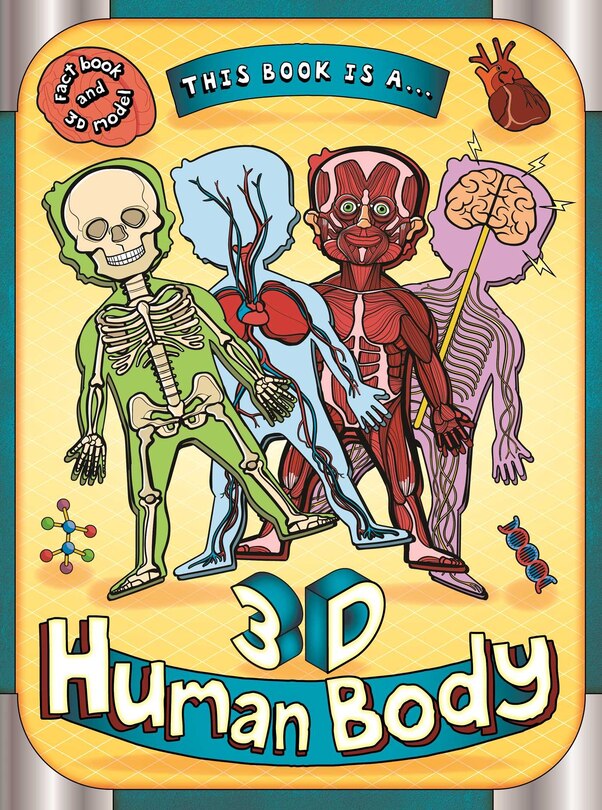 Front cover_This Book Is A . . . 3D Human Body