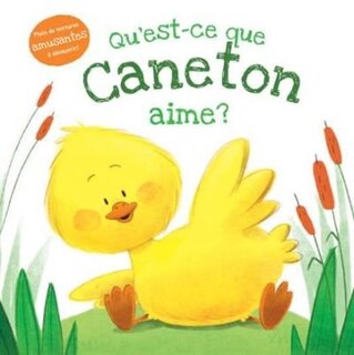 Qu'est-ce que Caneton aime?