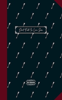 Couverture_Don't Fall In Love, Sam