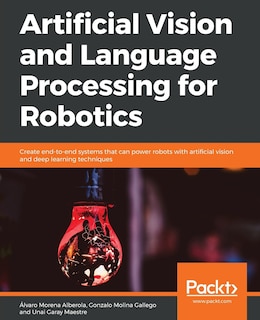 Front cover_Artificial Vision and Language Processing for Robotics