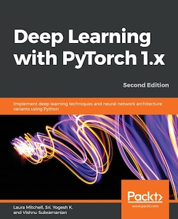 Couverture_Deep Learning With Pytorch 1.x - Second Edition