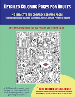 Detailed Coloring Pages for Adults (40 Complex and Intricate Coloring Pages): An intricate and complex coloring book that requires fine-tipped pens and pencils only: Coloring pa