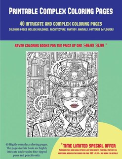 Printable Complex Coloring Pages (40 Complex and Intricate Coloring Pages): An intricate and complex coloring book that requires fine-tipped pens and pencils only: Coloring pa