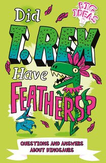 Front cover_Did T. Rex Have Feathers?
