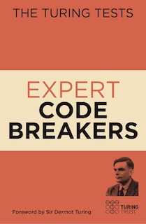 Front cover_The Turing Tests Expert Code Breakers