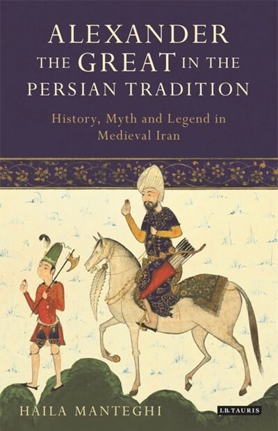 Couverture_Alexander The Great In The Persian Tradition