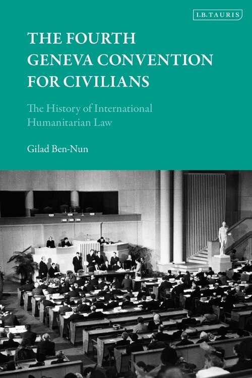 Front cover_The Fourth Geneva Convention For Civilians