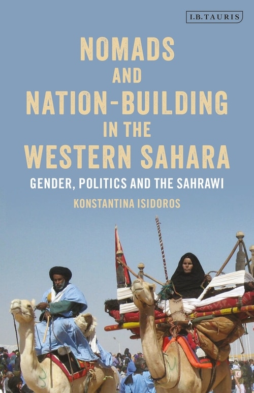Couverture_Nomads And Nation-building In The Western Sahara
