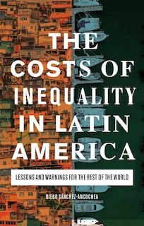 Couverture_The Costs Of Inequality In Latin America
