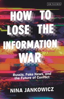 Couverture_How To Lose The Information War
