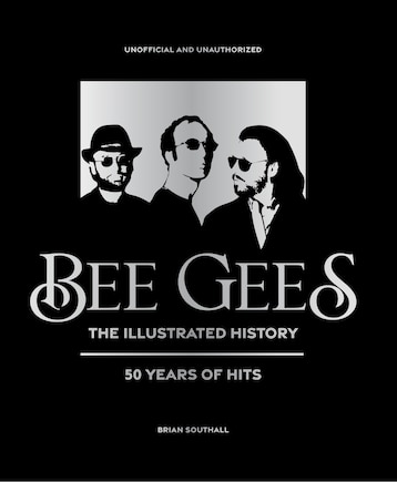 Bee Gees - The Illustrated Story