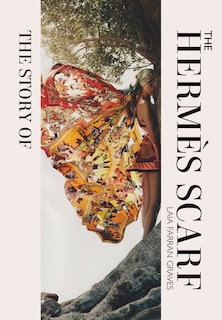 Front cover_The Story of the Hermès Scarf