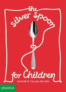 Front cover_The Silver Spoon For Children New Edition