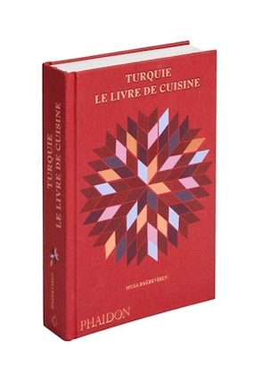 TURQUIE LE LIVRE DE CUISINE