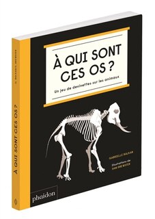 Couverture_A qui sont ces os ? : un jeu de devinettes sur les animaux