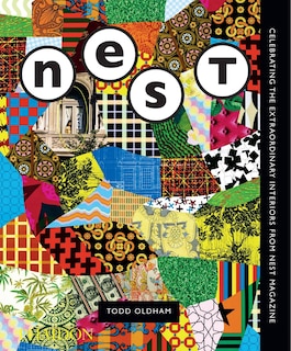 The Best Of Nest: Celebrating The Extraordinary Interiors From Nest Magazine