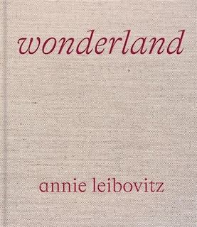 Front cover_Annie Leibovitz : Wonderland
