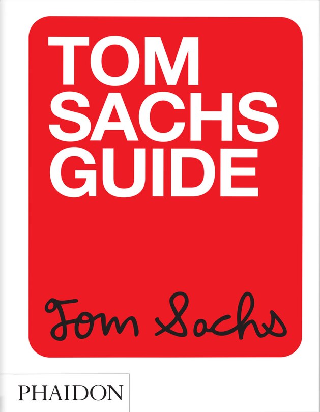 Front cover_Tom Sachs Guide