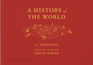 A History of the World (in Dingbats): Drawings & Words