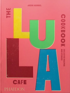 Couverture_The Lula Cafe Cookbook