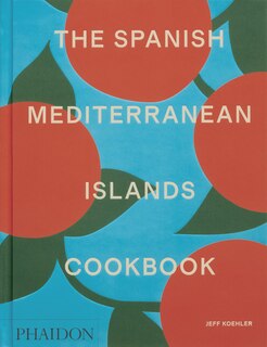Front cover_The Spanish Mediterranean Islands Cookbook